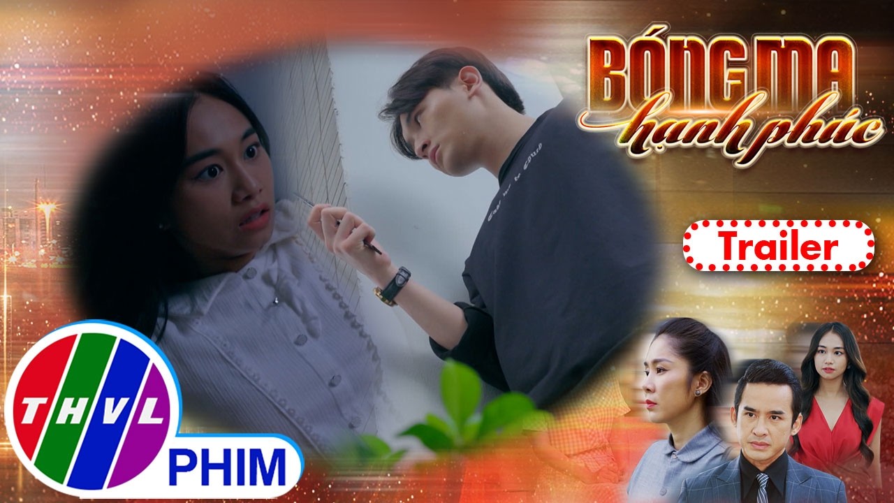 [Trailer] Giới thiệu phim B&Oacute;NG MA HẠNH PH&Uacute;C - Tuần 5 | Khi y&ecirc;u thương h&oacute;a th&agrave;nh th&ugrave; hận...