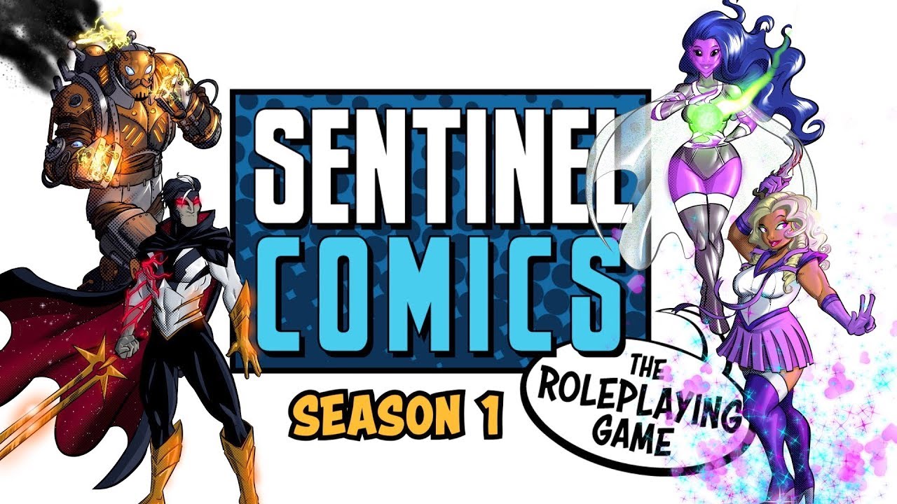 Sentinel Comics RPG LIVE - Season 1 Issue #1
