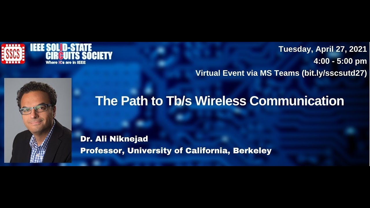 UT Dallas IEEE SSCS Tech Talk #2: Dr. Ali Niknejad