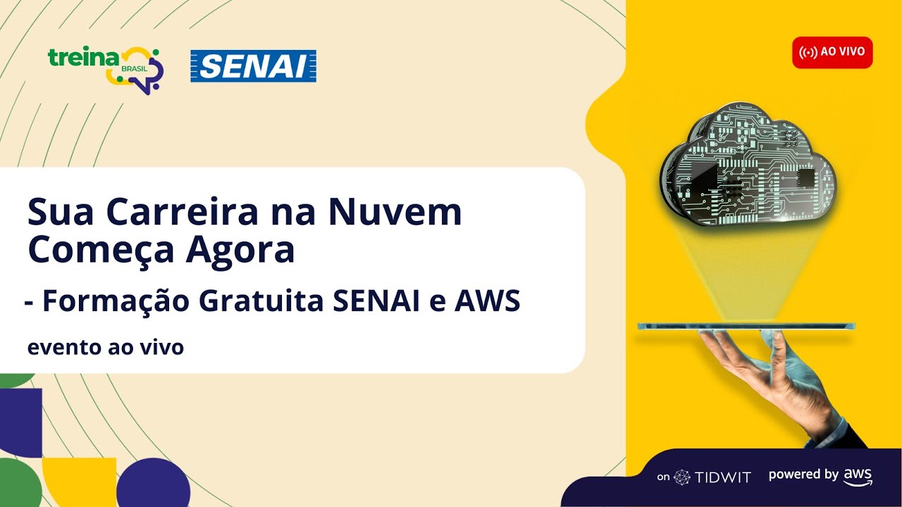 Sua Carreira na Nuvem Começa Agora - Formação Gratuita SENAI e AWS
