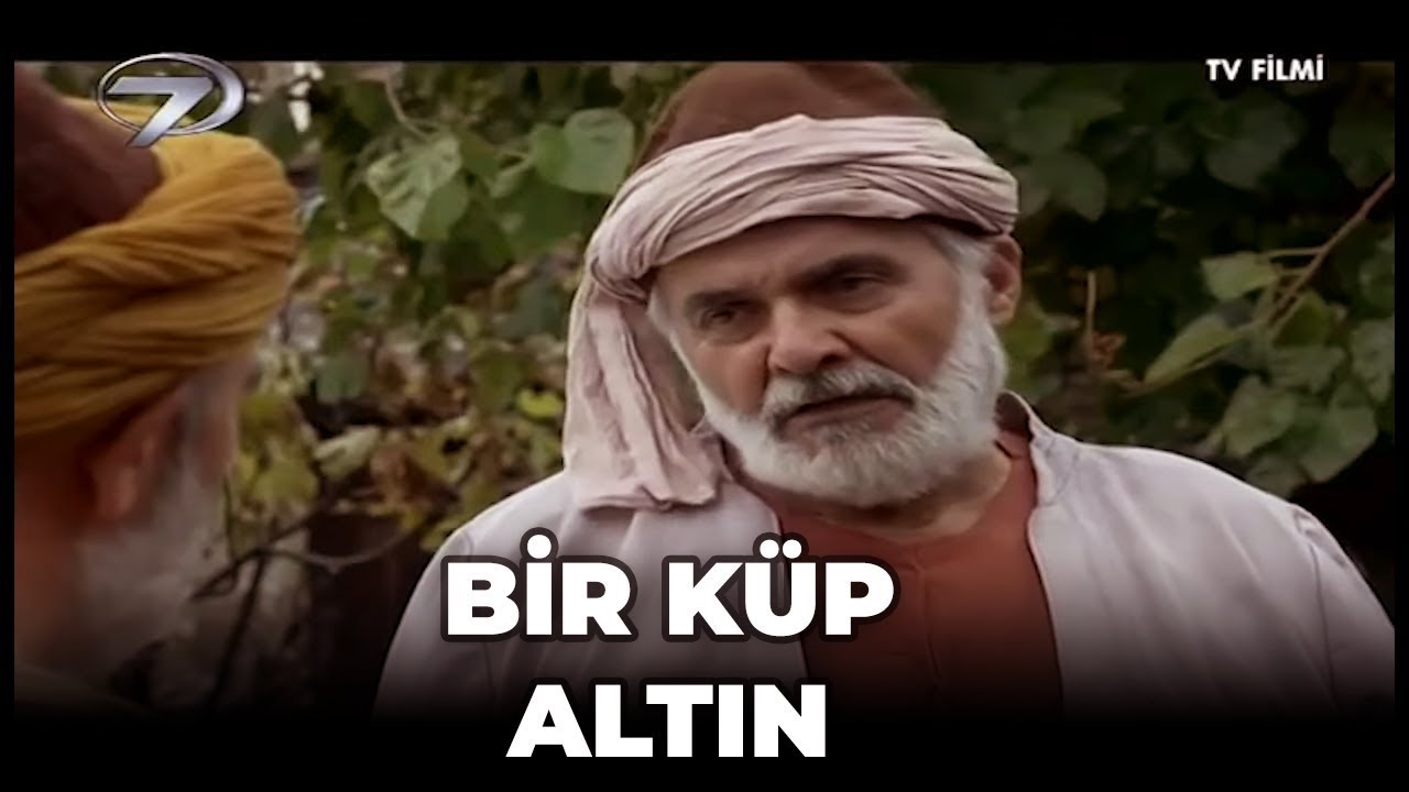 Kanal 7 TV Filmi - Bir K&uuml;p Altın