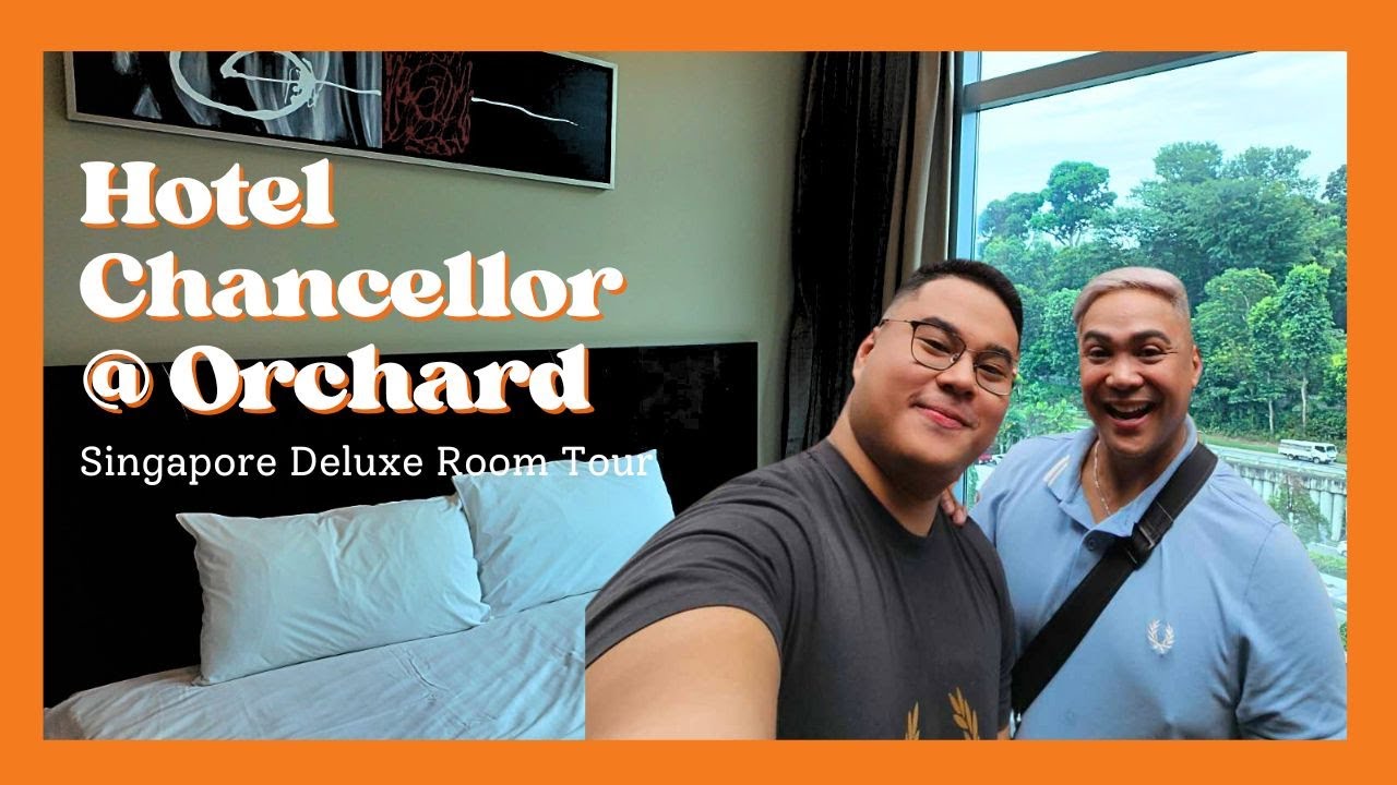 Hotel Chancellor @ Orchard Singapore | Deluxe Room | Happy Pinoy Traveler (Travel Agency Version)