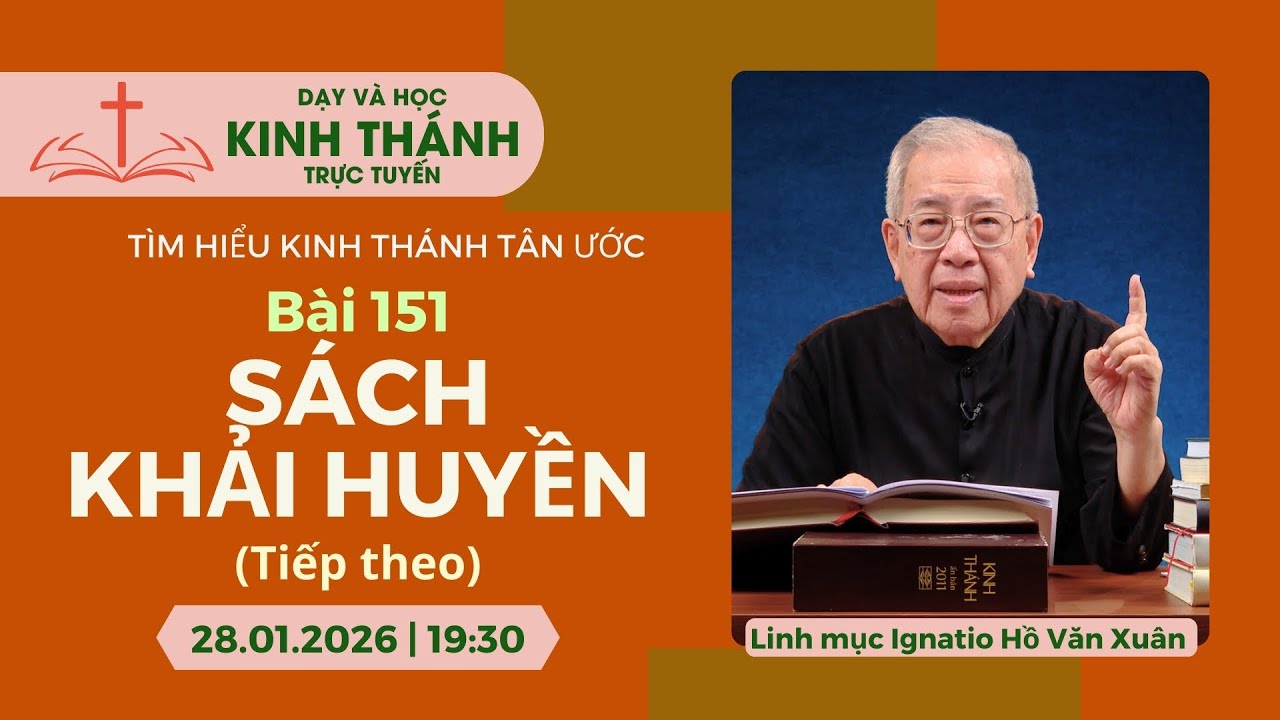 📖 Bài 151: Sách Khải Huyền (buổi 3) | 28-1-2026