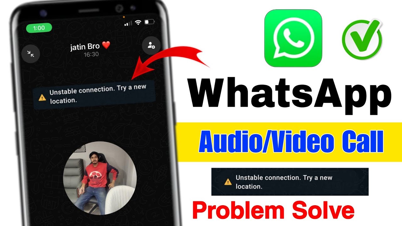 Unstable connection try a new location whatsapp problem | fix unstable connection try a new location