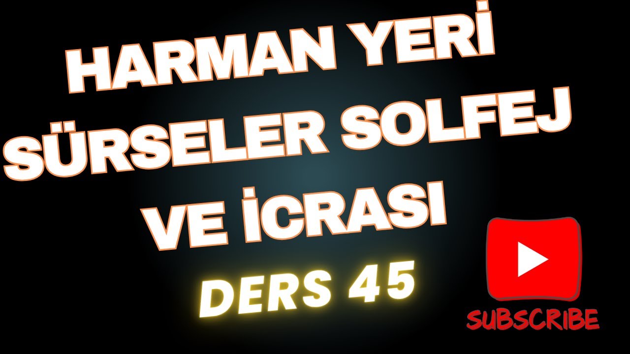 Kabak Kemane Dersleri-Ders 45-Harman yeri sürseler
