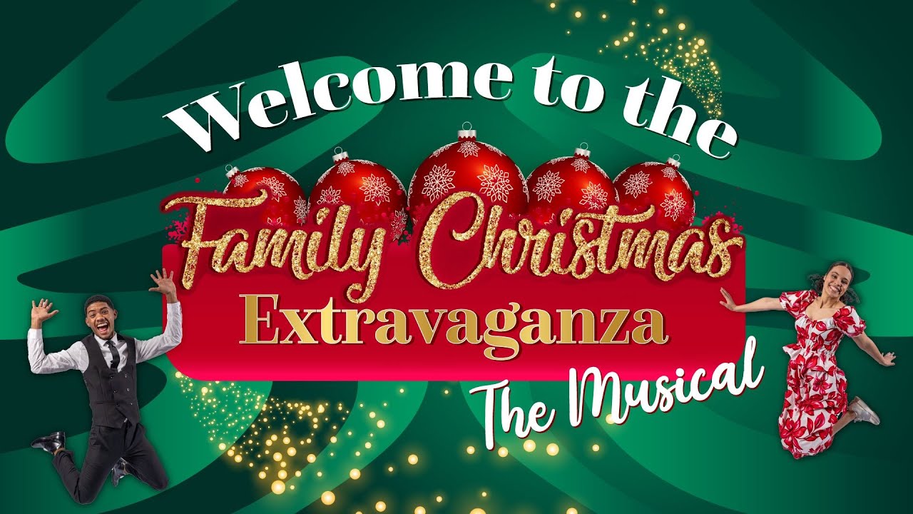 The Family Christmas Extravaganza - The Musical (live)