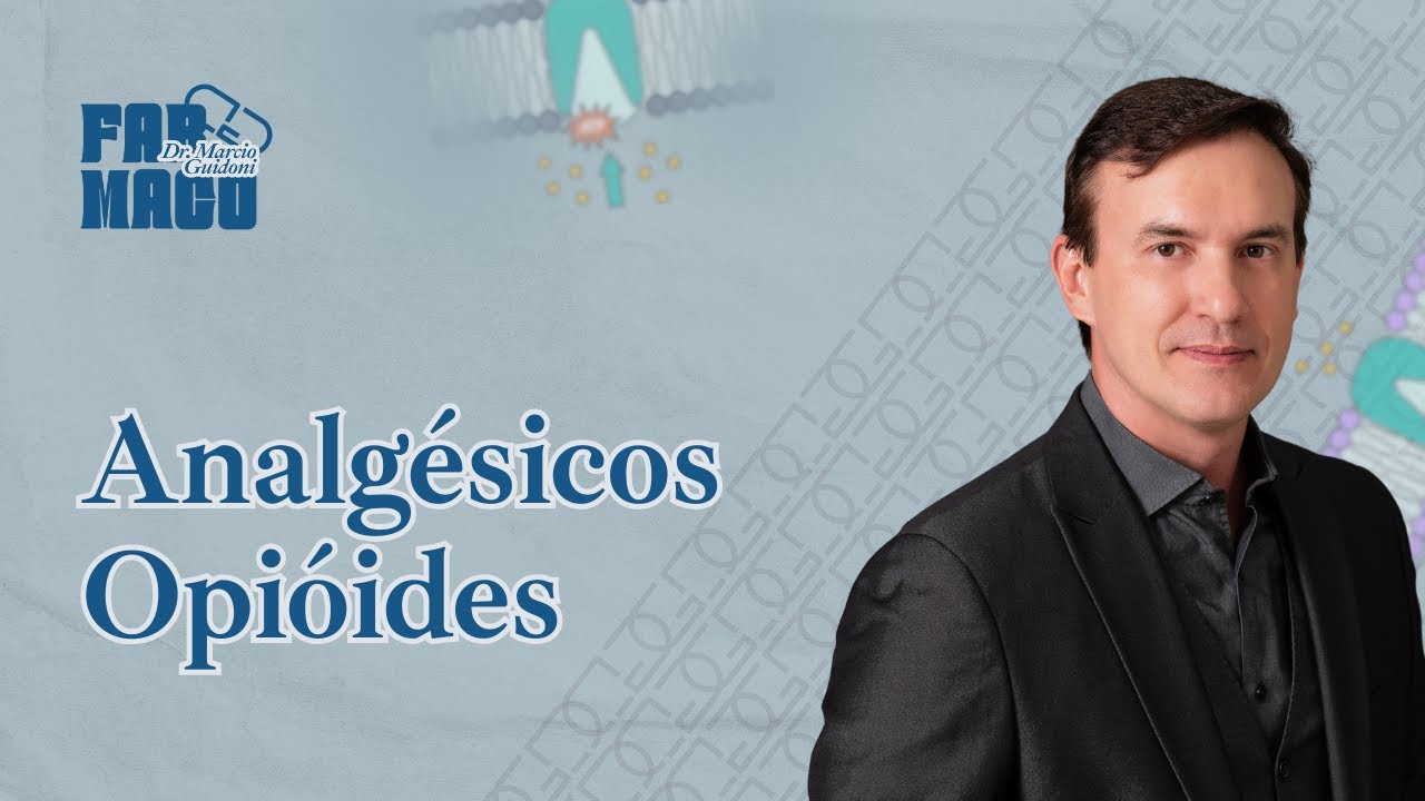 Farmacologia - Analgésicos Opióides #Farmacologia