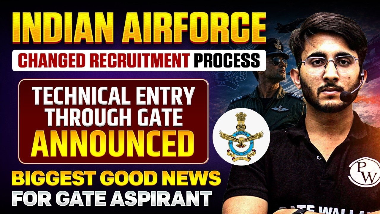 IAF Recruitment Process Changed | Technical Entry Through GATE | Big News For GATE Aspirants