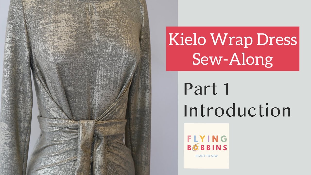 Flying Bobbins Kielo Sew-Along - PART 1 - FOR FULL SEW-ALONG JOIN THE HIGH FIVE CLUB