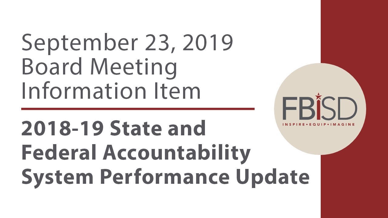 9.23.19 Board Meeting Information Item: 18-19 State & Federal Accountability System Update