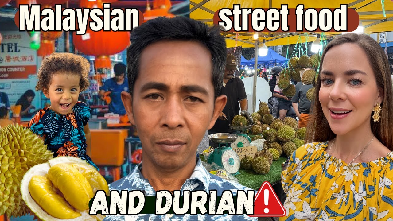 My Thai husband eats Kuala Lumpur street food & durian for the first time