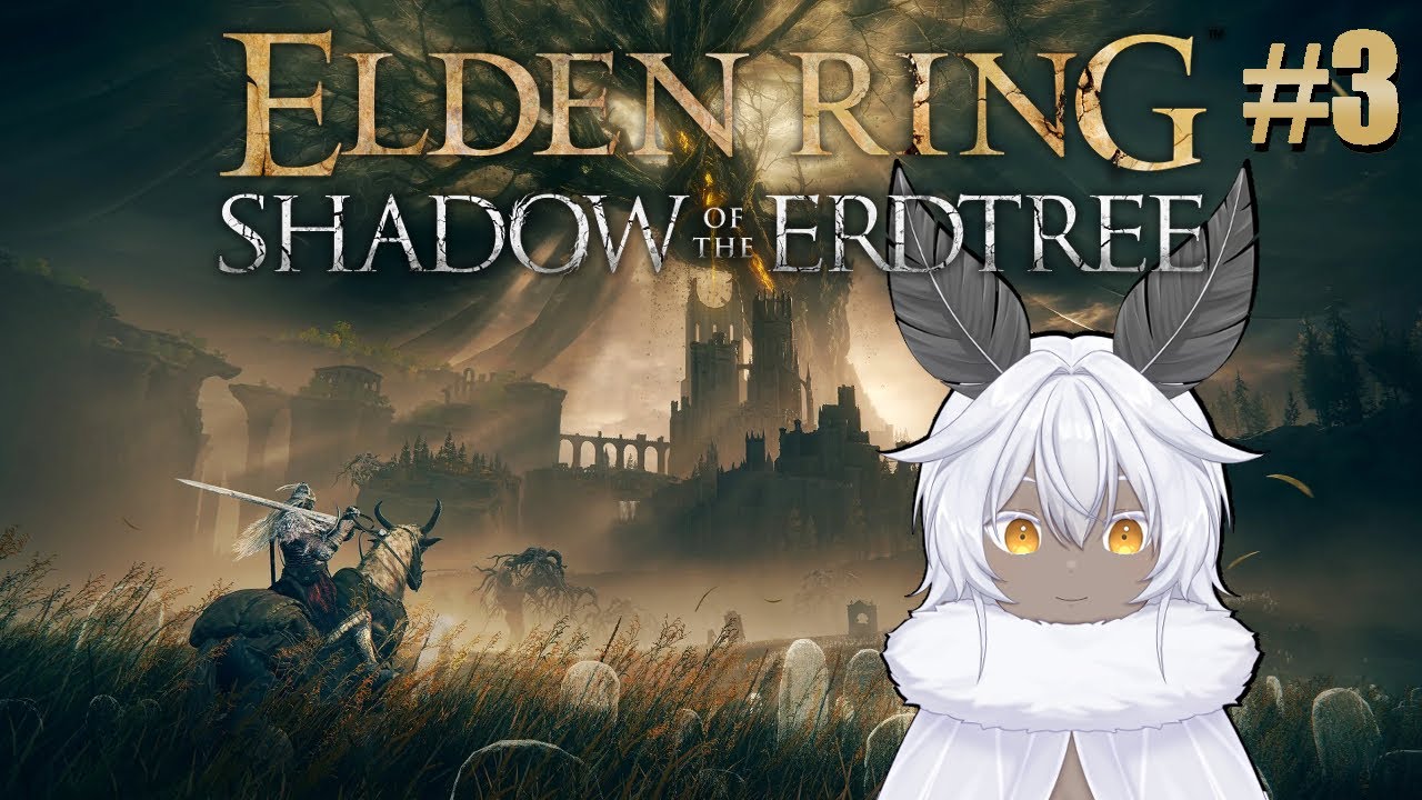 Elden Ring Shadow of the Erdtree #3 [Shiroga Rin]