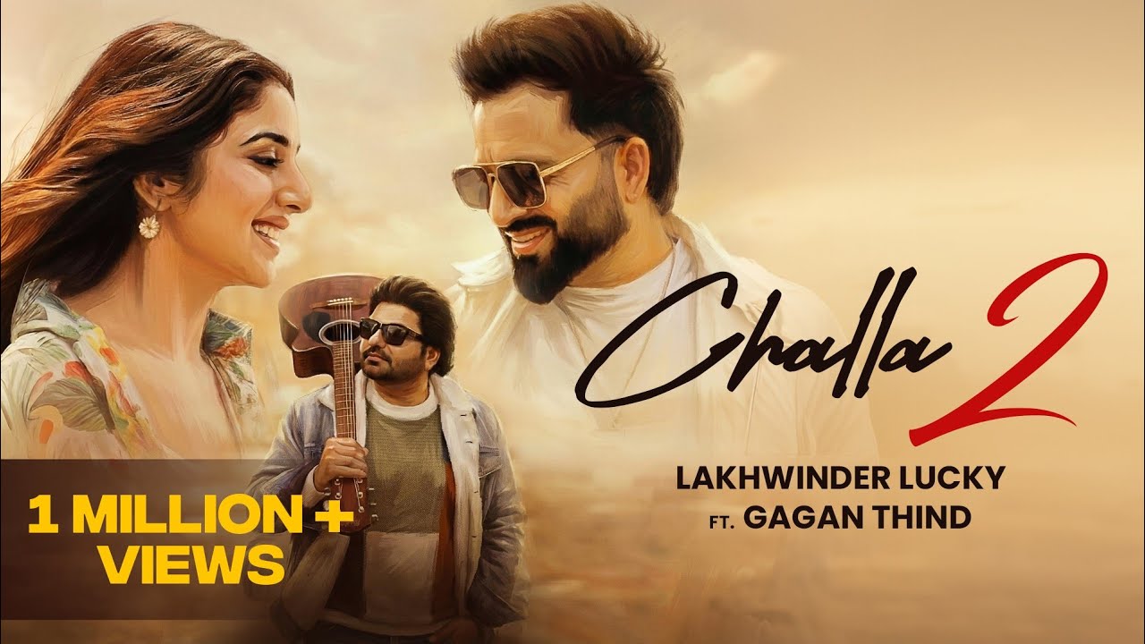 Challa 2 &ndash; Lakhwinder Lucky | New Punjabi Sad Song | Emotional Love Breakup Song 2026