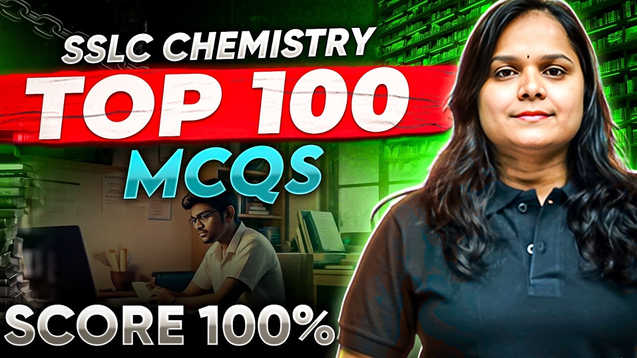 SSLC Chemistry🔥 Top 100 MCQs | Score 100% Strategy | Most Important MCQs | SSLC 2026