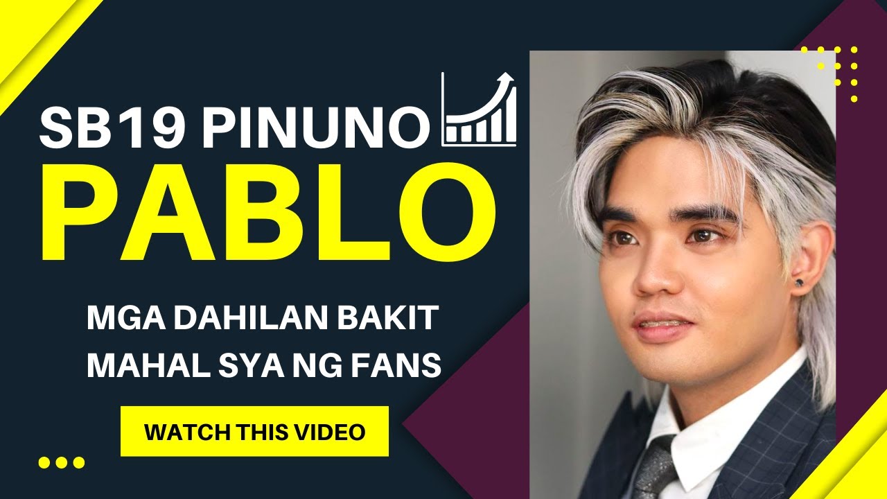 BAKIT MAHAL NG FANS SI PABLO, SB19 LEADER @merzeve