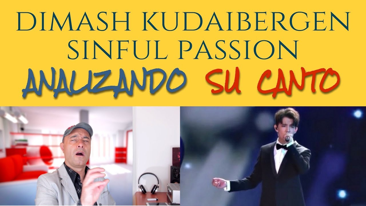 ✅ DIMASH KUDAIBERGEN - SINFUL PASSION - Analizando Su Canto En Vivo
