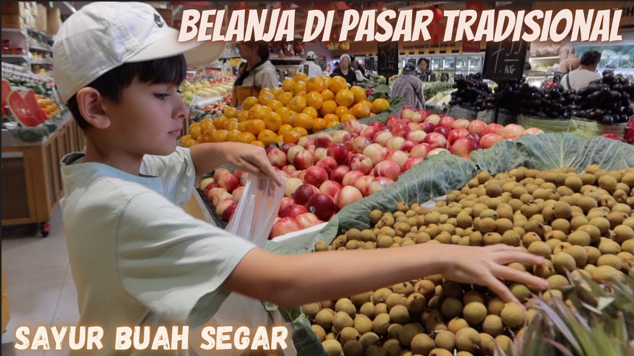 BELANJA DI PASAR TRADISIONAL | SAYUR BUAH SEGAR