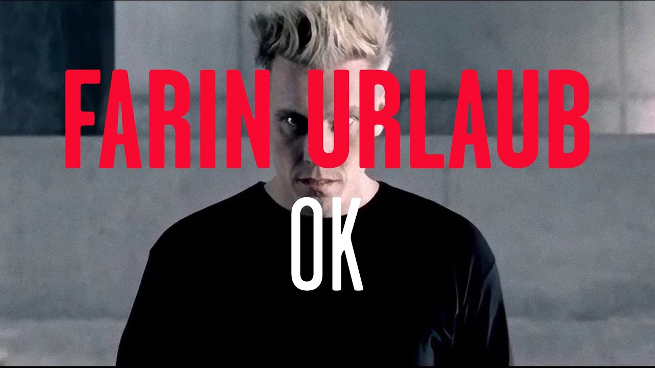 Farin Urlaub - OK (Offizielles Video)