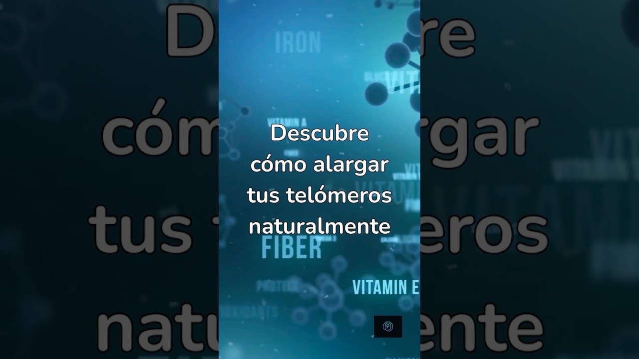 🧬 DESCUBRE C&Oacute;MO ALARGAR TUS TEL&Oacute;MEROS NATURALMENTE 🧬