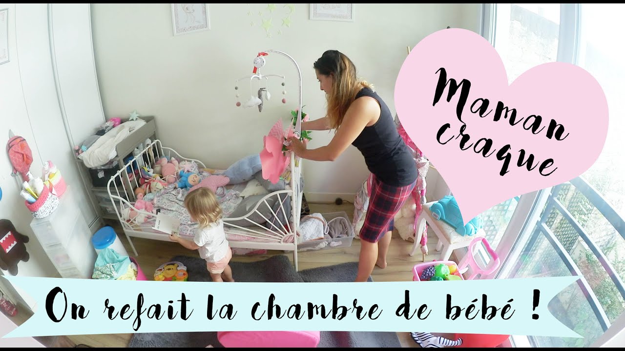 Une journée avec nous - Maman craque On change la chambre de bébé