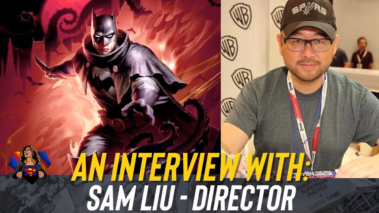An Interview With Sam Liu - The Director Of Batman: The Doom That Came To Gotham