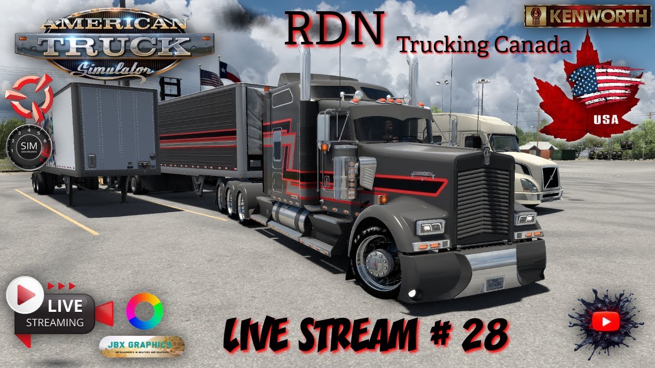 American Truck Simulator RDN Trucking Canada LIVE STREAM #  28