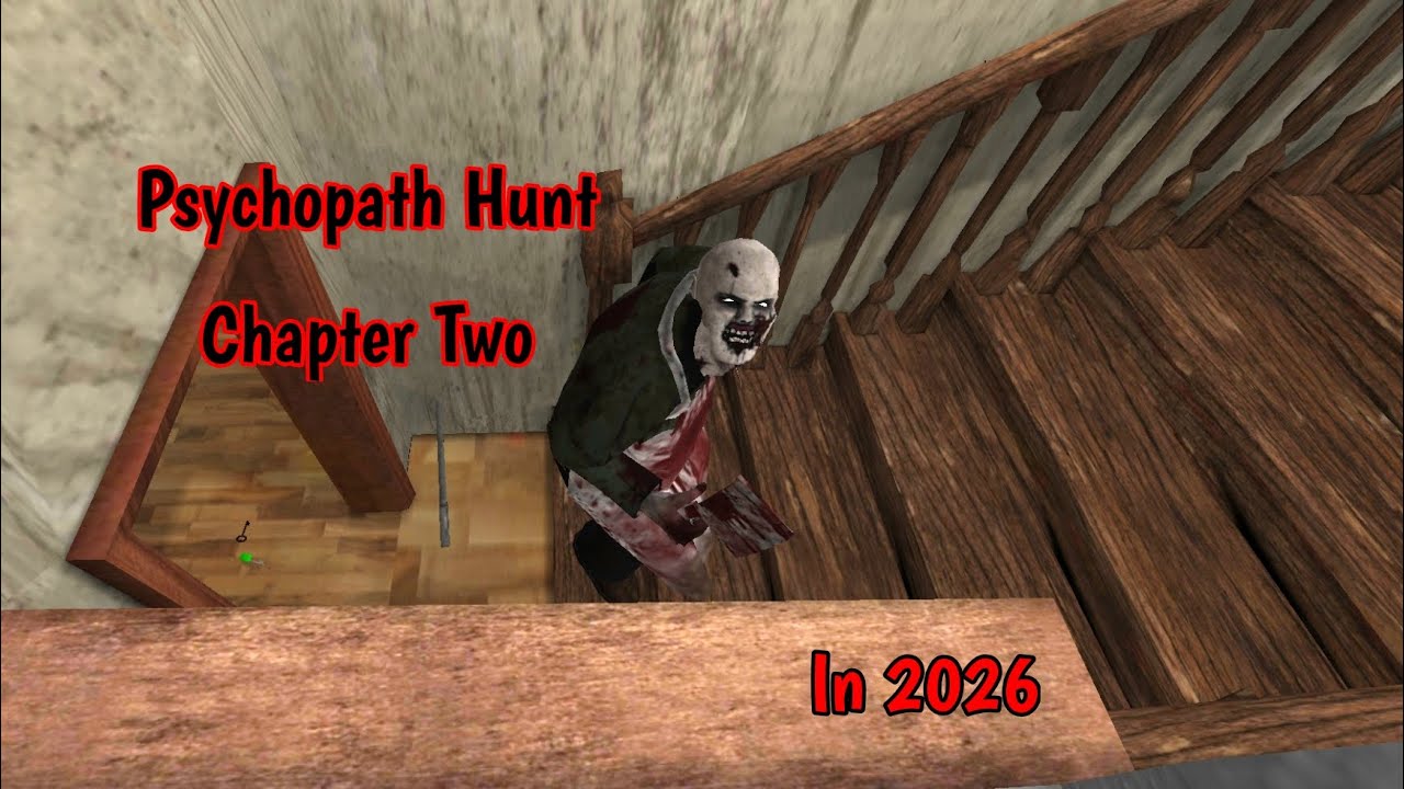 Psychopath Hunt Chapter Two Full Gameplay