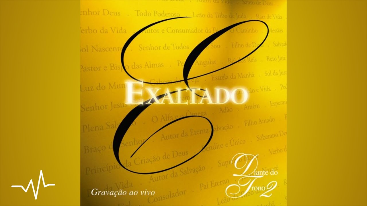 14 A Ele a Gl&oacute;ria | Diante do Trono 2 Exaltado | Diante do Trono