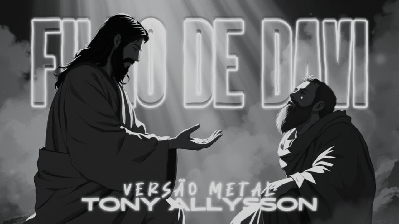 Filho de Davi - Vers&atilde;o Metal (Tony Allysson)