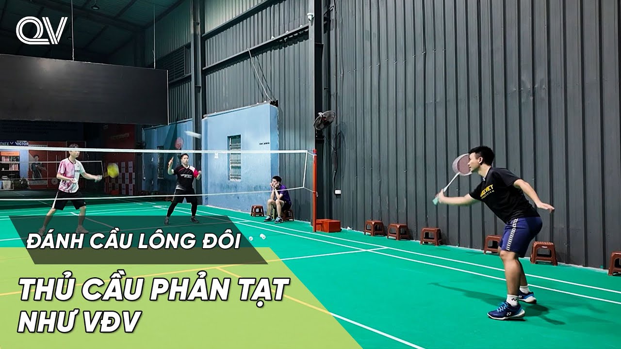 Bí mật THỦ CẦU PHẢN TẠT  trong đánh đôi như VĐV CHUYÊN NGHIỆP | Tập đánh cầu lông đôi