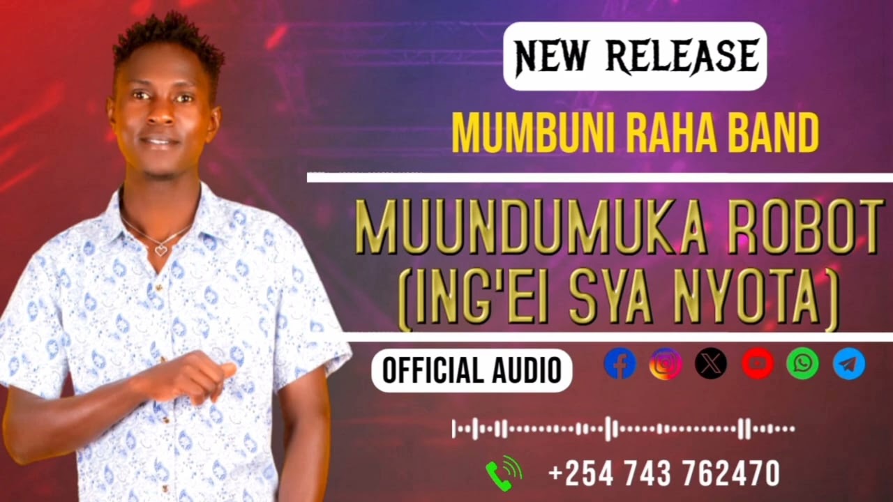 MUNDUMUKA ROBOT (ING'EI SYA NYOTA) BY MUMBUNI RAHA MUVILANI USU OFFICIAL AUDIO