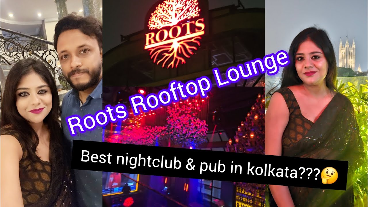 Roots | Best Rooftop Lounge |Night club in kolkata | #roots #nightlife #kolkata #pub #hookah #food