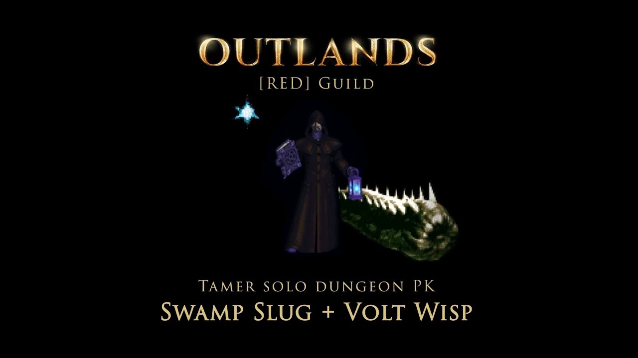 UO Outlands Tamer Solo Dungeon PK. Swamp Slug + Volt Wisp PK Montage
