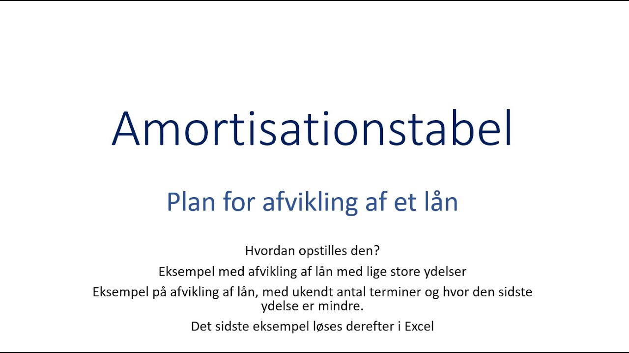 Amortisationstabel (plan for afvikling af lån)