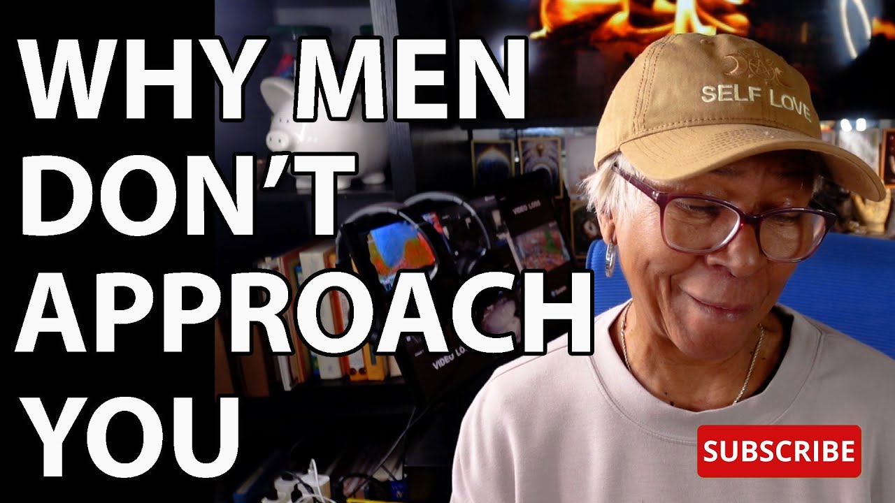 WHY MEN DON'T APPROACH YOU : Relationship advice goals & tips