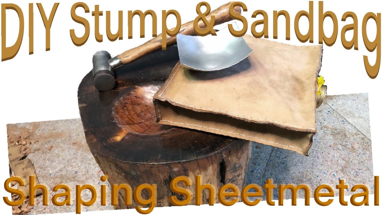 How to make a Stump and Sandbag for Sheet metal Shaping.