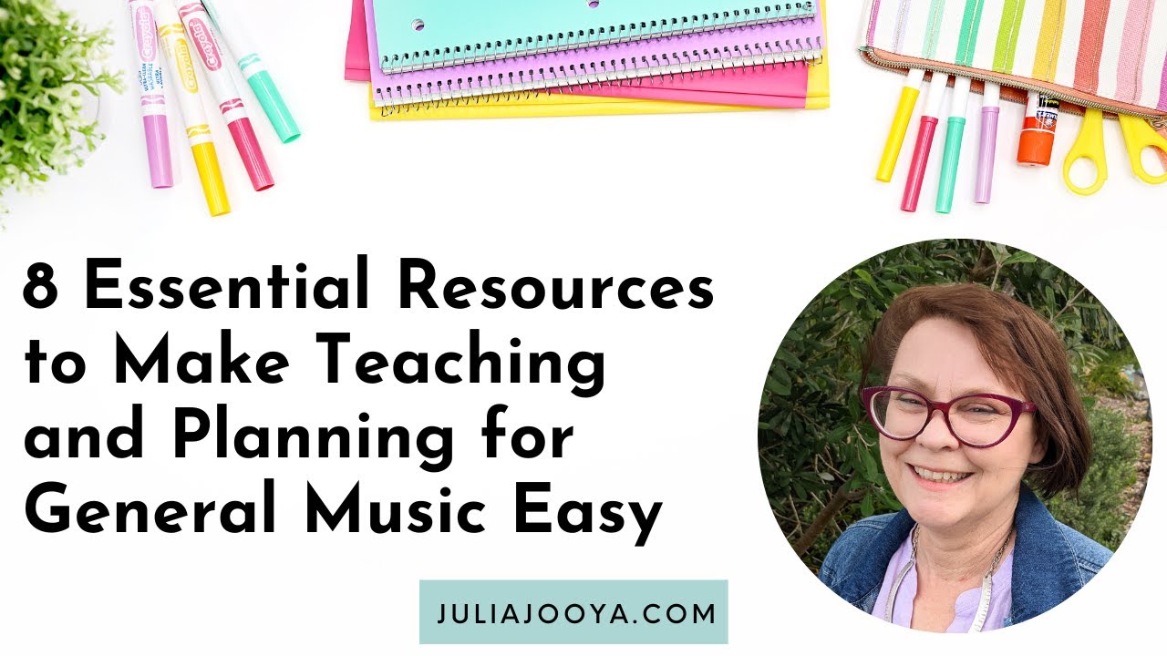 8 Essential Resources to Make Teaching and Planning for General Music Easy