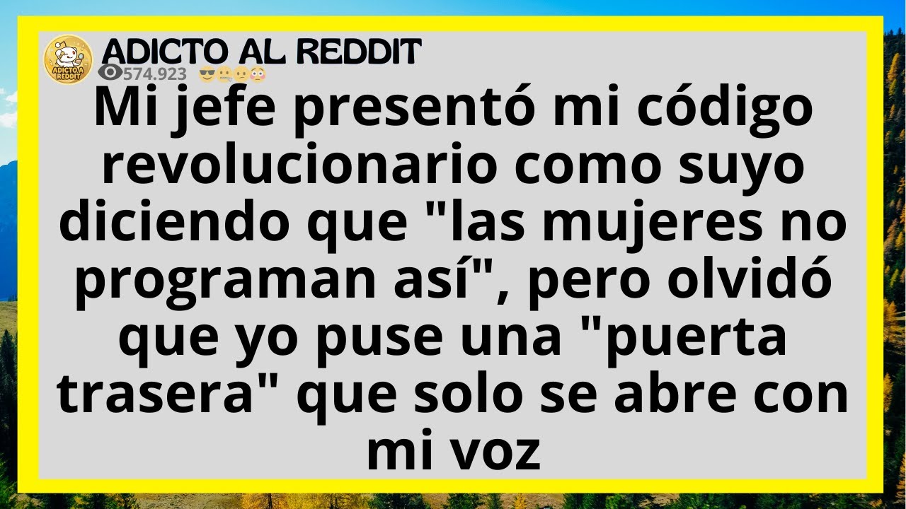 Mi jefe presentó mi código revolucionario como suyo diciendo que 