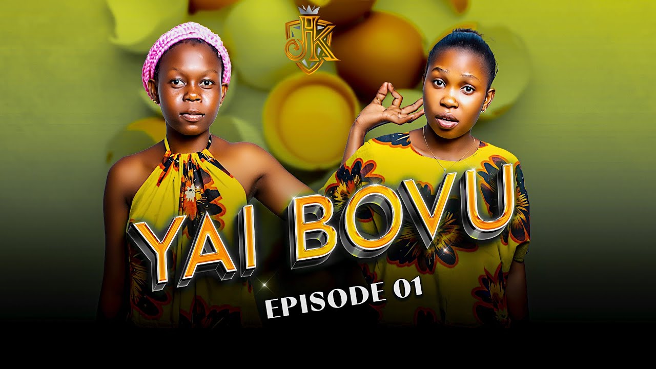 YAI BOVU  EP 01