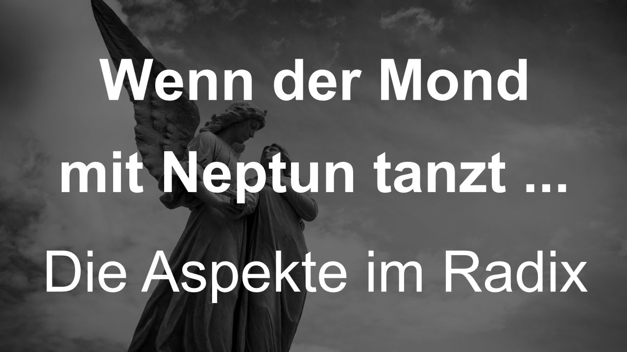 Wenn der Mond mit Neptun tanzt: Aspekte im Radix #astrologie #astromonie #aspekte #horoskop