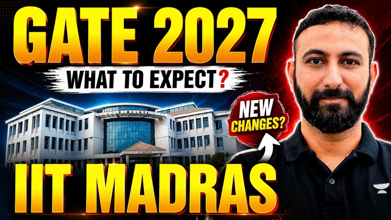 GATE 2027 | What to Expect from IIT Madras | Exam Pattern, Important Dates & New Changes| Aditya Sir