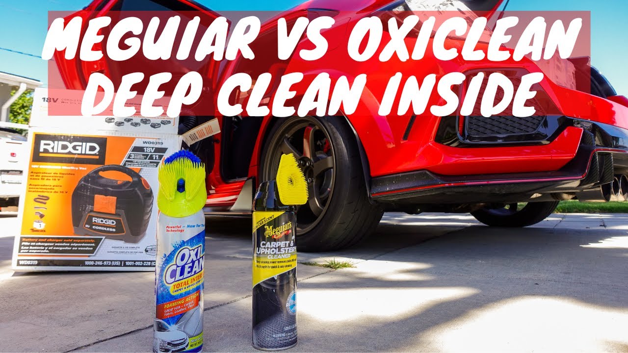 CIVIC TYPE R WASHING INTERIOR // MEGUIARS USA VS OXI-CLEAN CARPET AND UPHOLSTERY PRODUCT REVIEW