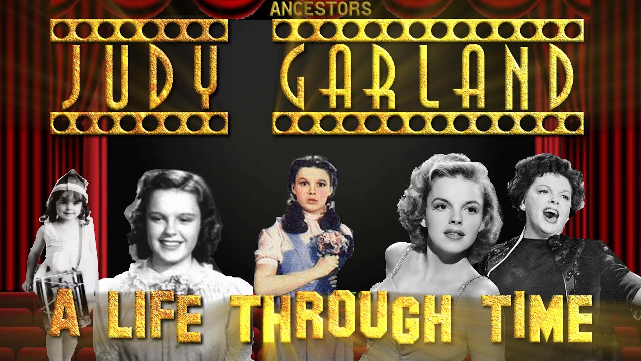 Judy Garland: A Life Through Time (1922-1969)