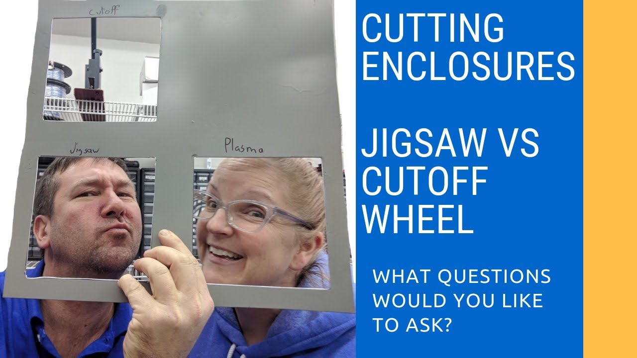 Cutting Holes in Control Panels - Cutoff Wheel vs Jigsaw vs Plasma.  Which one Wins