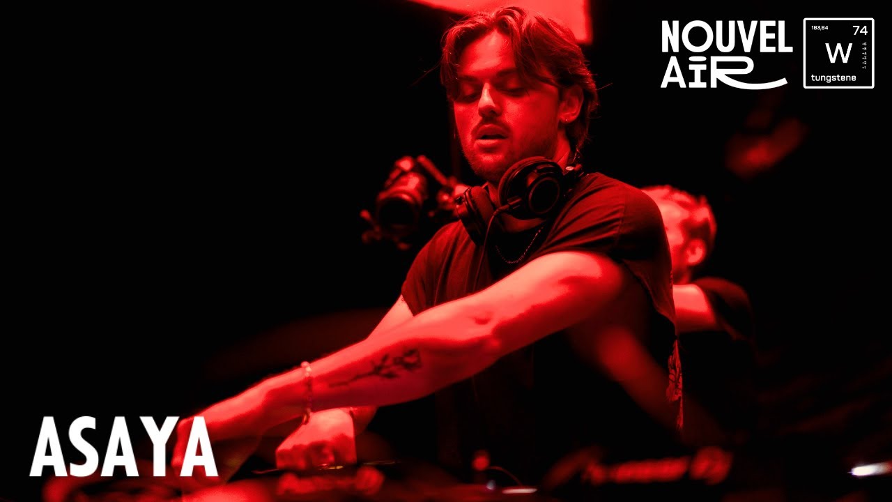 Asaya [DJ Set] - Nouvel Air Festival 2024