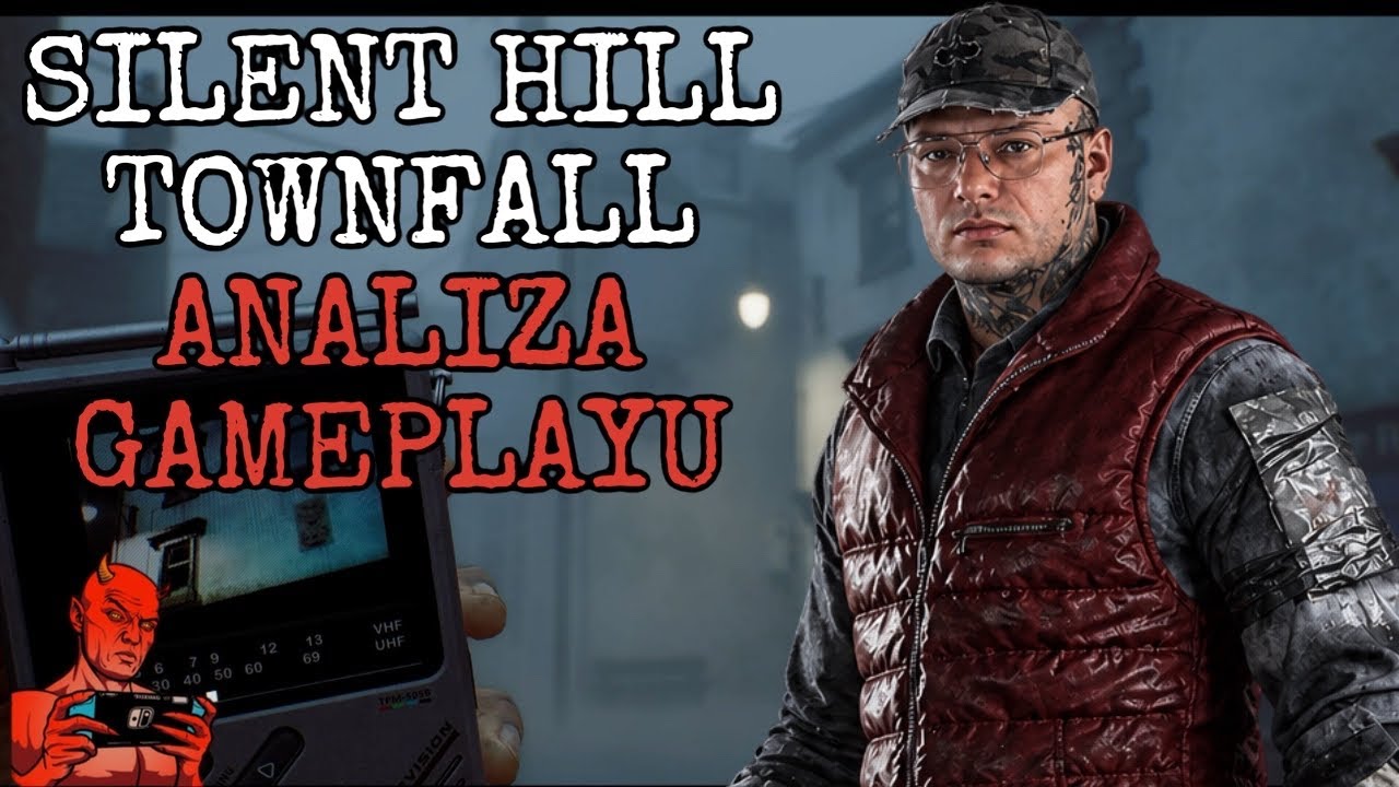 SILENT HILL TOWNFALL. ANALIZA NOWEGO GAMEPLAYU
