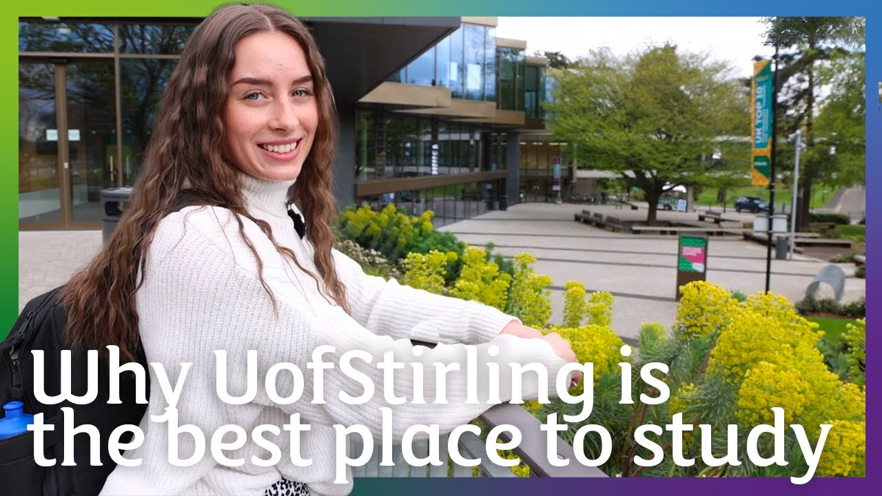 Why UofStirling is the best place to study