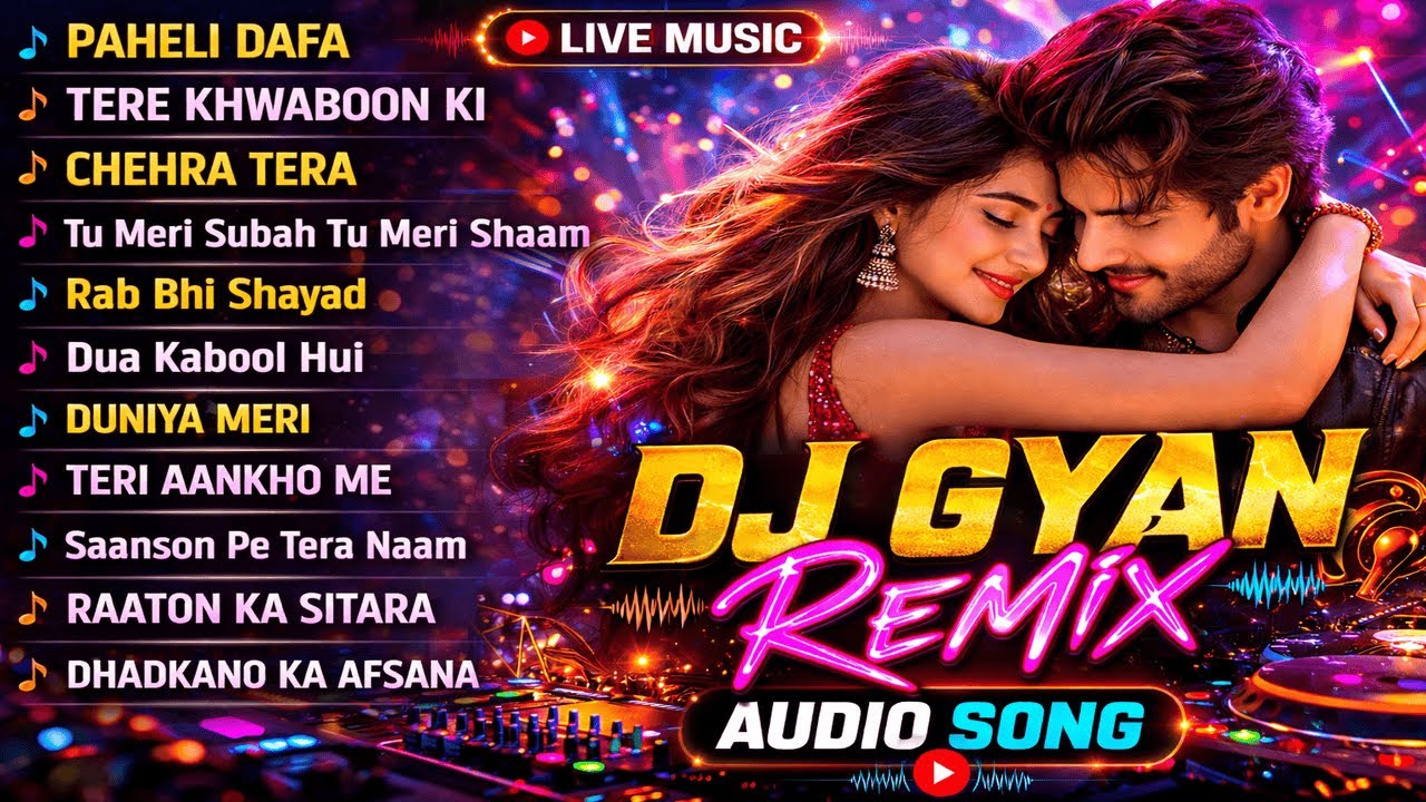 🔴 LIVE DJ GYAN Remix | Romantic Night DJ Mix | Nonstop Audio Songs