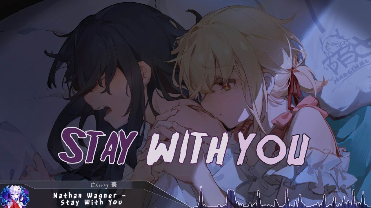 Nightcore - Stay With You - (Lyrics)