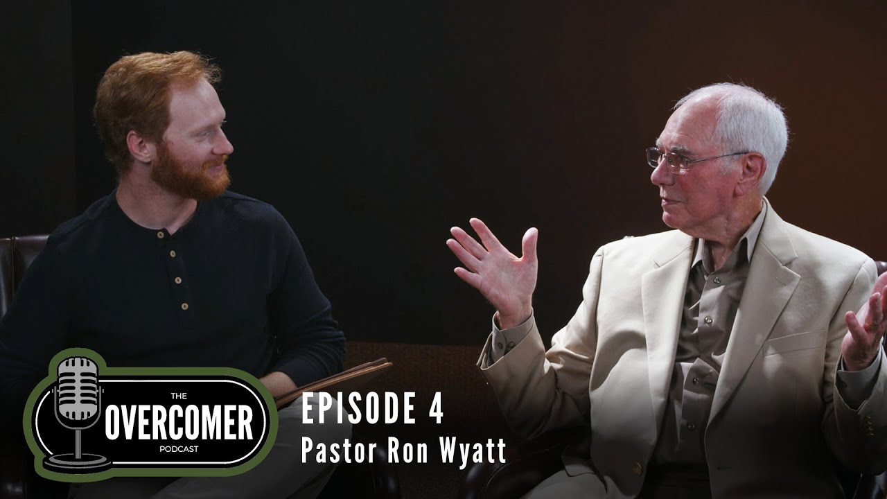 The Overcomer Podcast - EP. 4 Pastor Ron Wyatt